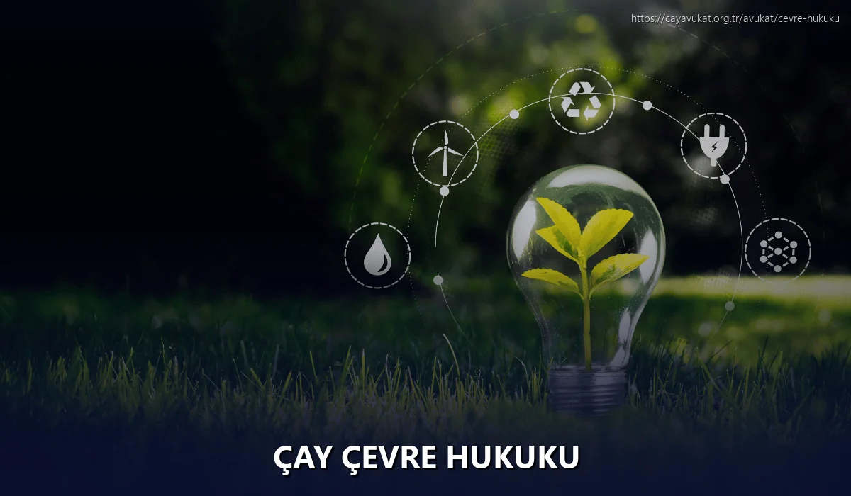 Çay Çevre Hukuku