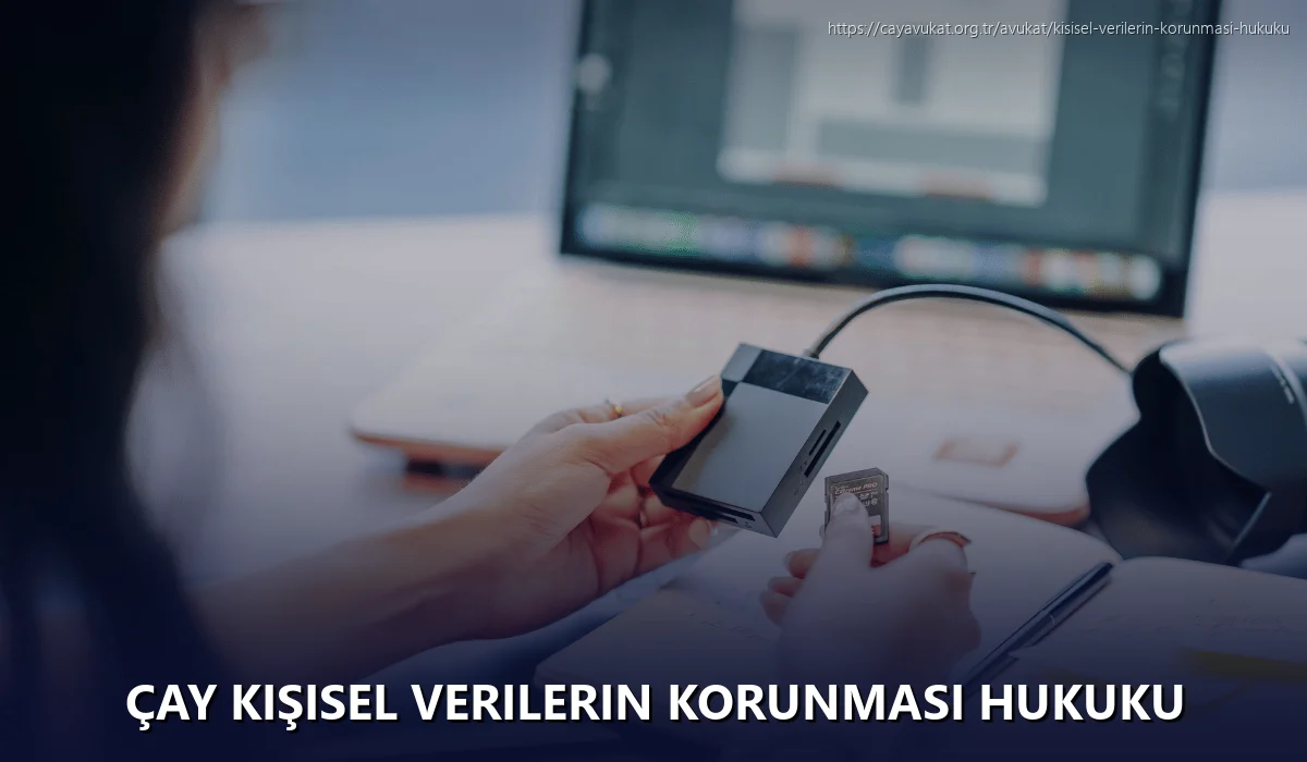 Çay Kişisel Verilerin Korunması Hukuku