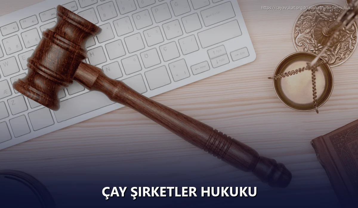 Çay Şirketler Hukuku