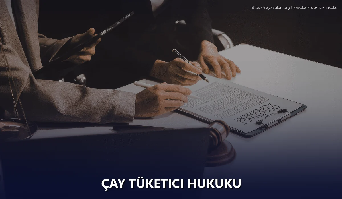 Çay Tüketici Hukuku