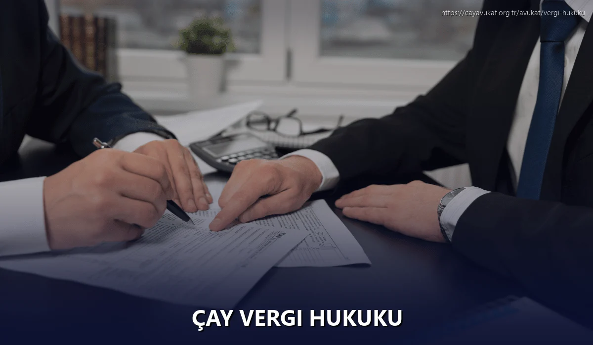 Çay Vergi Hukuku